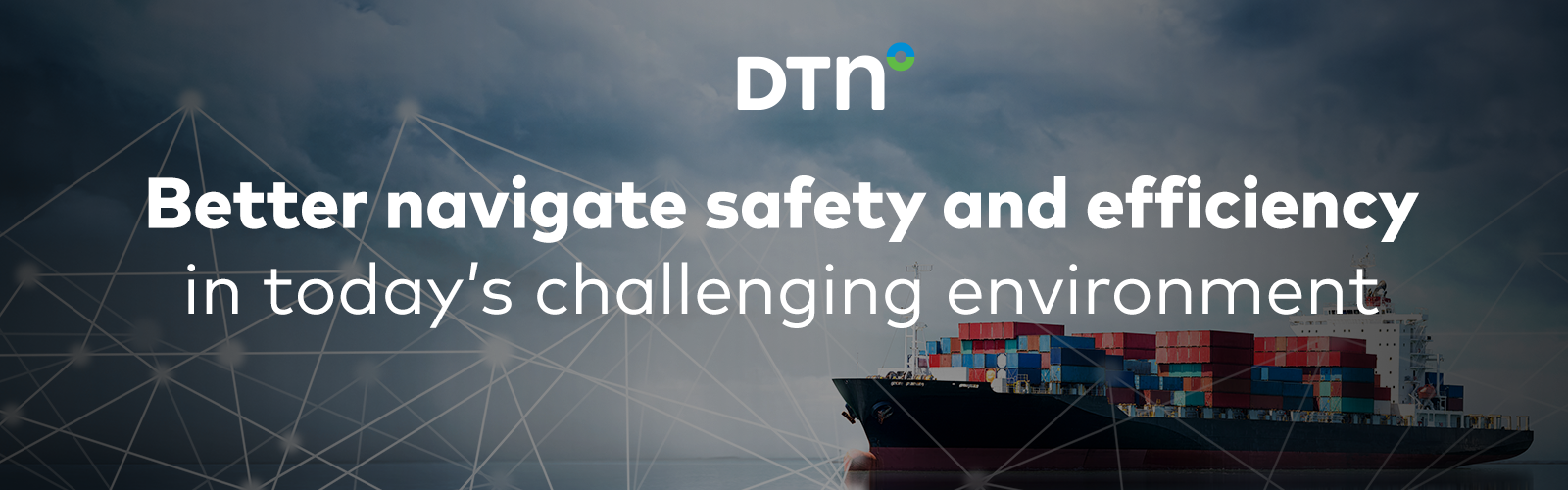 Better navigate safety and efficiency in today’s challenging environment
