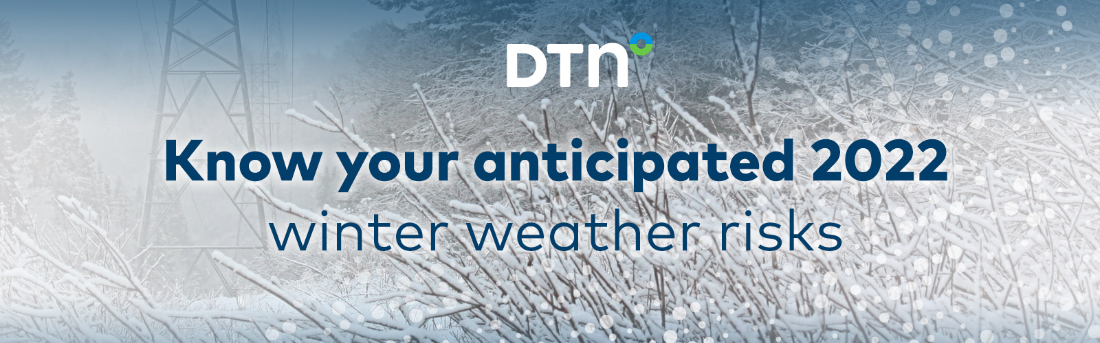 Know your anticipated 2022 winter weather risks